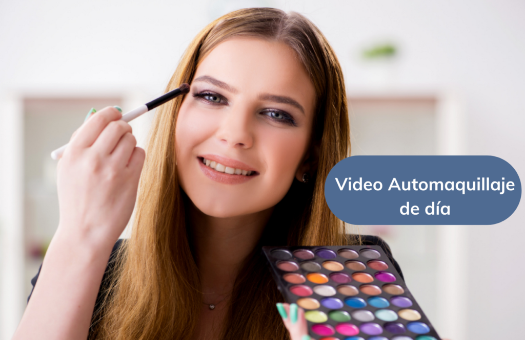 VIDEO AUTOMAQUILLAJE DE DÍA